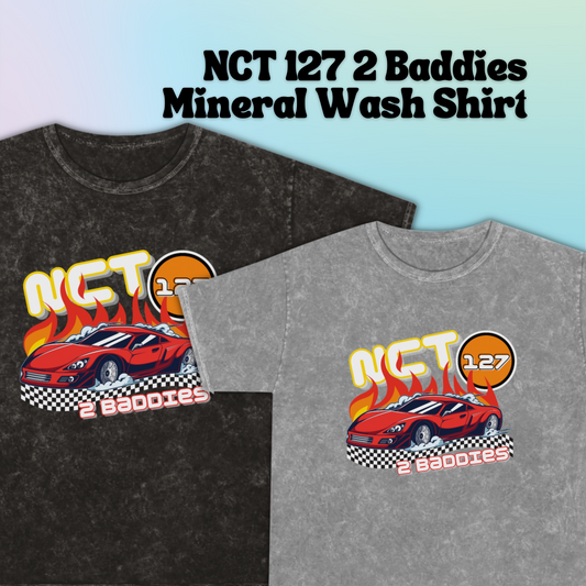 2 Baddies Mineral Wash T-Shirt | NCT 127