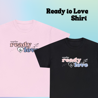 Ready to Love T-shirt | Seventeen (Premium)