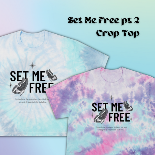 Set Me Free pt 2 Tie-Dye Crop Tee