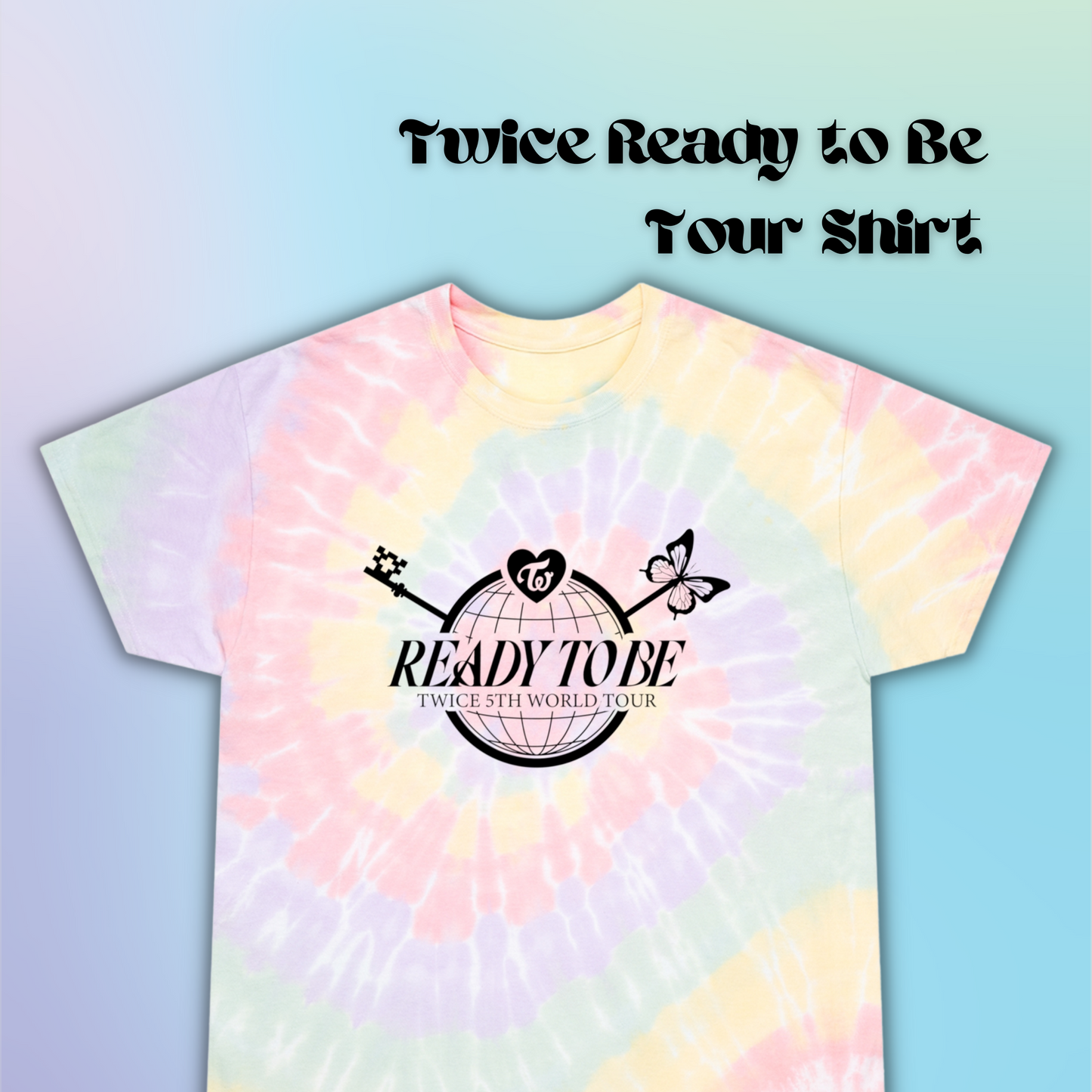 Ready to Be Tour Tie-Dye Shirt