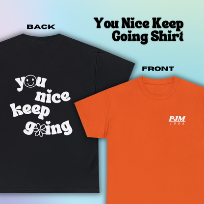 You Nice Keep Going T-shirt | Jimin BTS