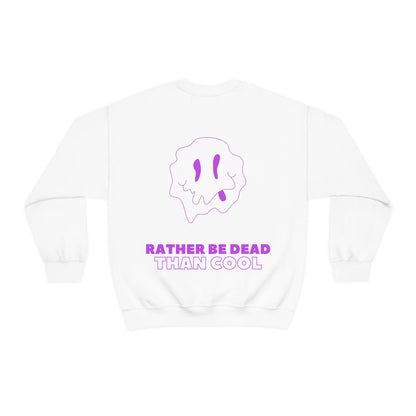 Rather Be Dead Than Cool Crewneck | Jungkook