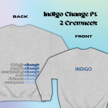 Change Pt. 2 Crewneck | RM Indigo