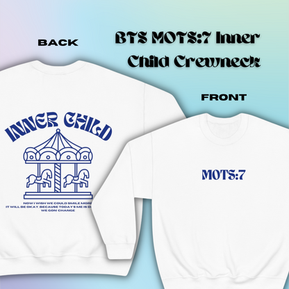 Inner Child Crewneck | MOTS:7 V